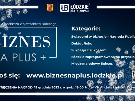 Nagroda Gospodarcza Województwa Łódzkiego "Biznes na PLUS" 2022