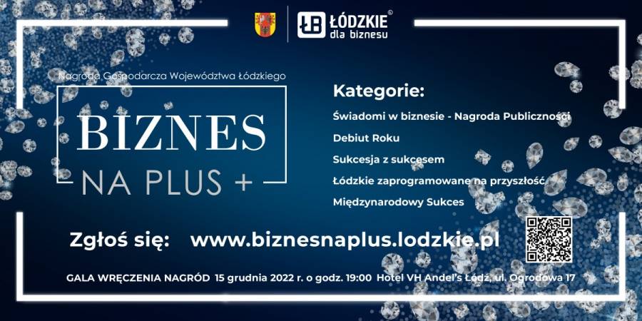 Aktualność Nagroda Gospodarcza Województwa Łódzkiego "Biznes na PLUS" 2022