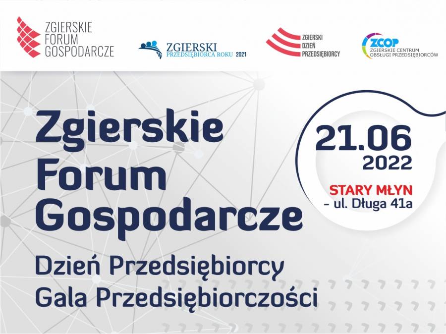 Aktualność Zgierskie Forum Gospodarcze -                                    21 czrewca 2022