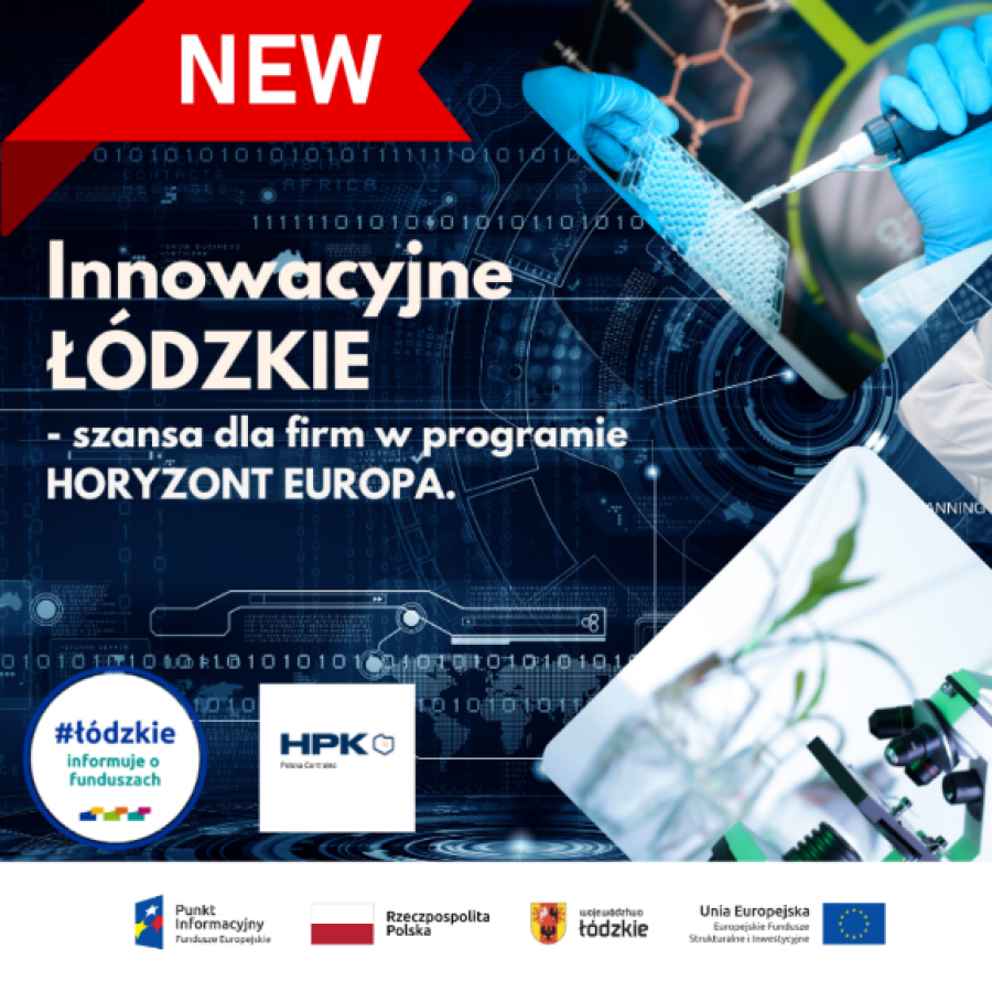 Aktualność „Innowacyjne ŁÓDZKIE – szansa dla firm w programie HORYZONT EUROPA”