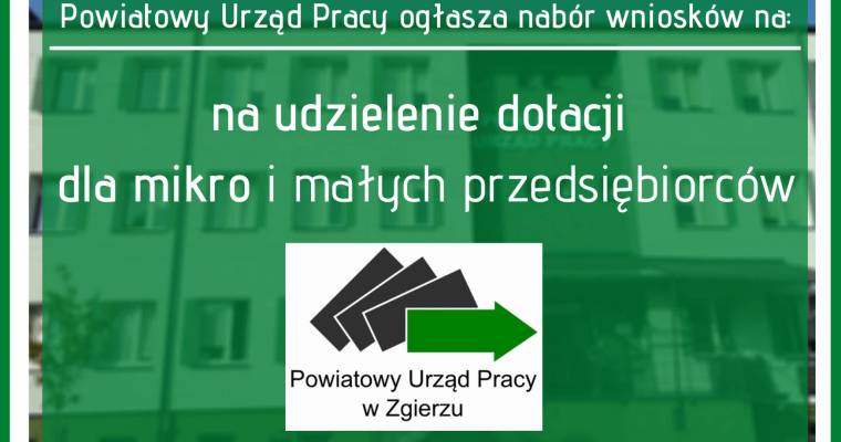 Nabór wniosków o udzielenie dotacji dla mikro i i małych przedsiębiorców.