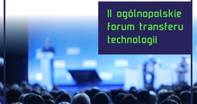 II Ogólnopolskie forum transferu technologi.