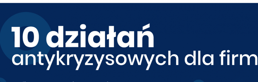 Aktualność 10 działań antykryzysowych dla firm