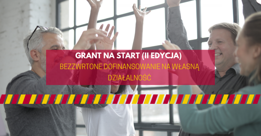 Aktualność Grant na start - dofinansowanie na rozpoczęcie działalności gospodarczej