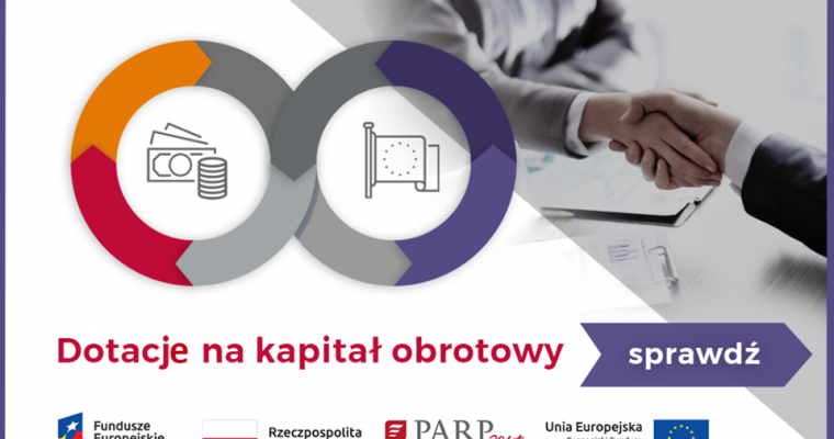 DOTACJE NA KAPITAŁ OBROTOWY.